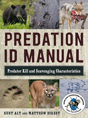 cover image of Predation ID Manual: Predator Kill and Scavenging Characteristics
